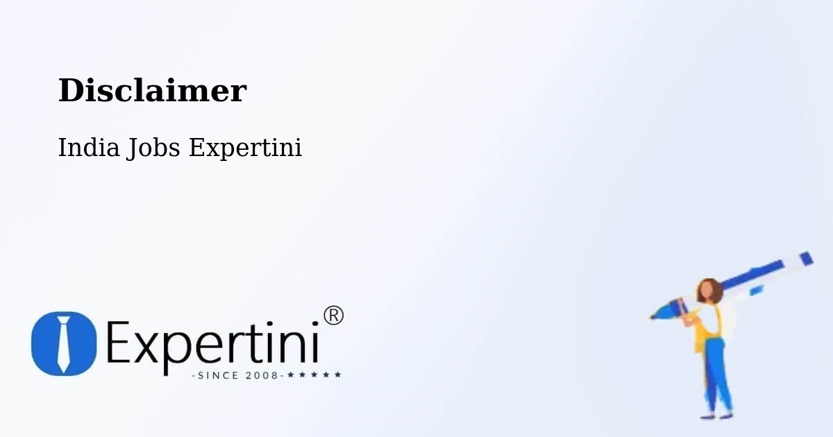 Disclaimer – Rangareddi - India Jobs Expertini