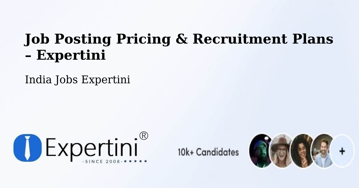 Job Posting Pricing & Recruitment Plans – Rangareddi - Rangareddi, India Jobs Expertini