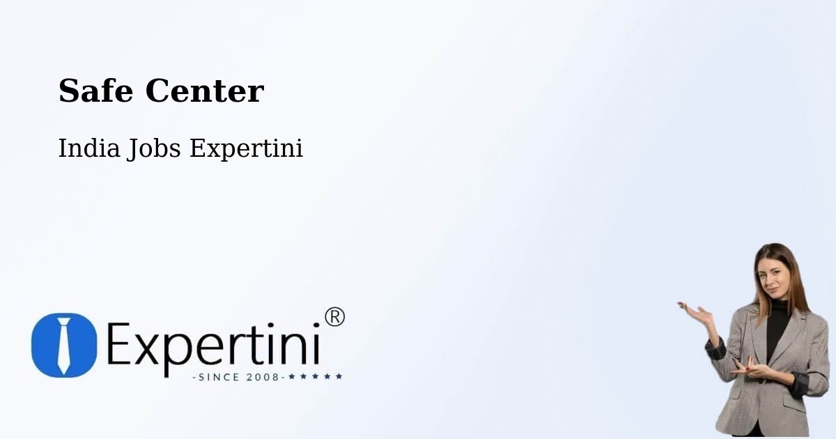 Safety Center – Rangareddi - India Jobs Expertini